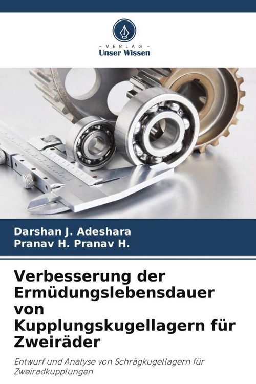 Produktbild: Verbesserung der Erm&uuml;dungslebensdauer von Kupplungskugellagern f&uuml;r Zweir&auml;der