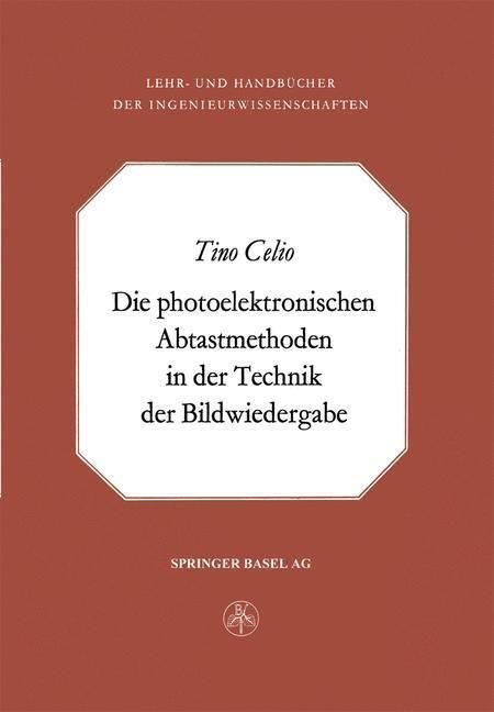 Produktbild: Die photoelektronischen Abtastmethoden in der Technik der Bildwiedergabe