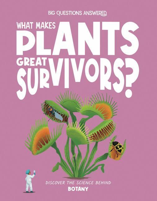 Produktbild: What Makes Plants Great Survivors?