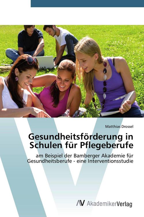 Produktbild: Gesundheitsf&ouml;rderung in Schulen f&uuml;r Pflegeberufe