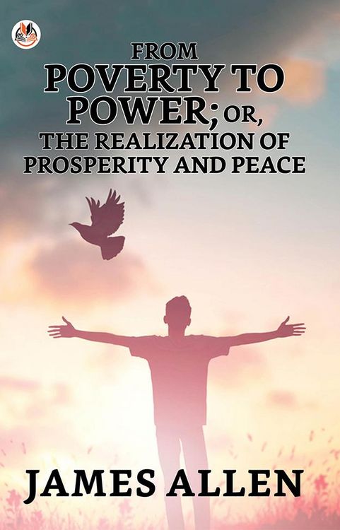 Produktbild: From Poverty To Power; Or, The Realization Of Prosperity And Peace