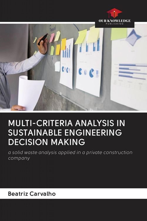 Produktbild: Multi-Criteria Analysis in Sustainable Engineering Decision Making