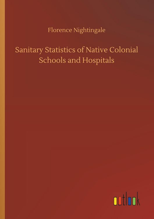 Produktbild: Sanitary Statistics of Native Colonial Schools and Hospitals