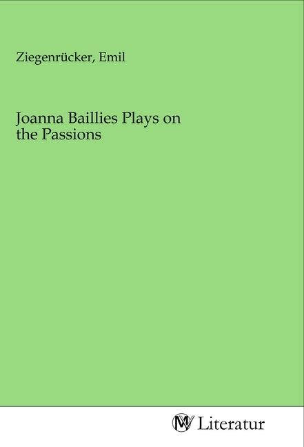Produktbild: Joanna Baillies Plays on the Passions