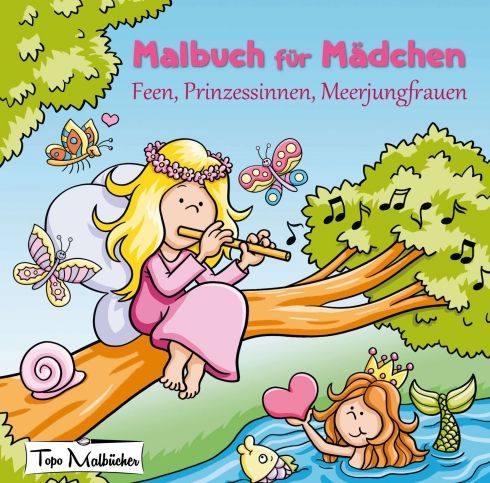 Produktbild: Malbuch f&uuml;r M&auml;dchen: Feen, Prinzessinnen, Meerjungfrauen