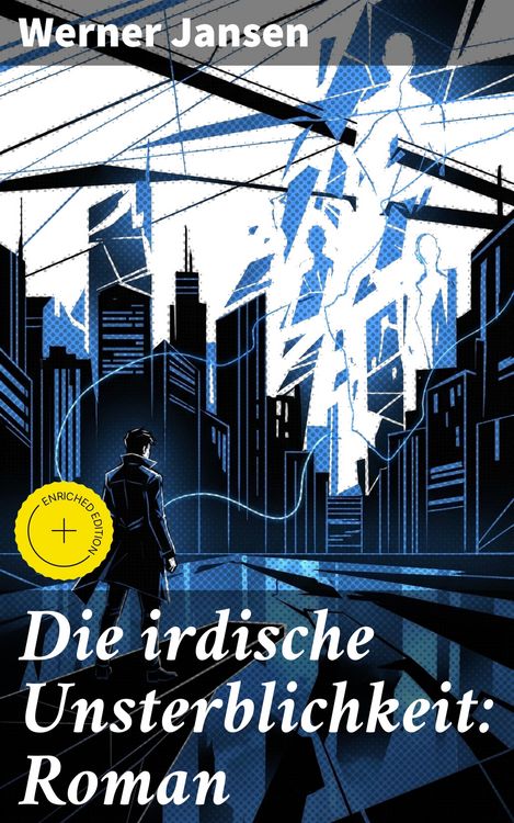 Produktbild: Die irdische Unsterblichkeit: Roman