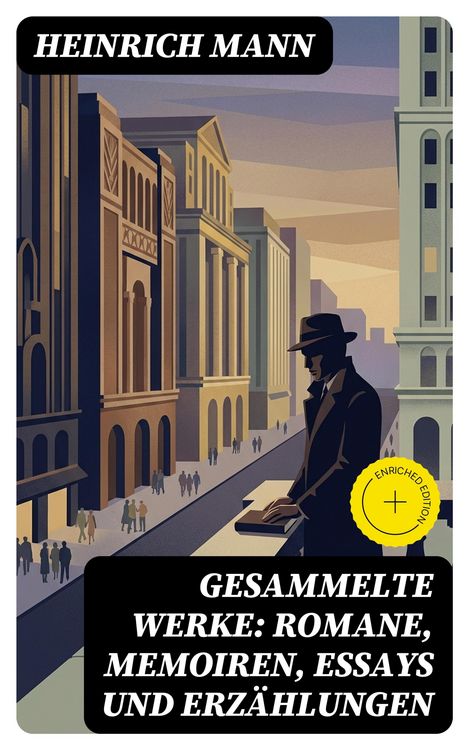 Produktbild: Gesammelte Werke: Romane, Memoiren, Essays und Erz&auml;hlungen