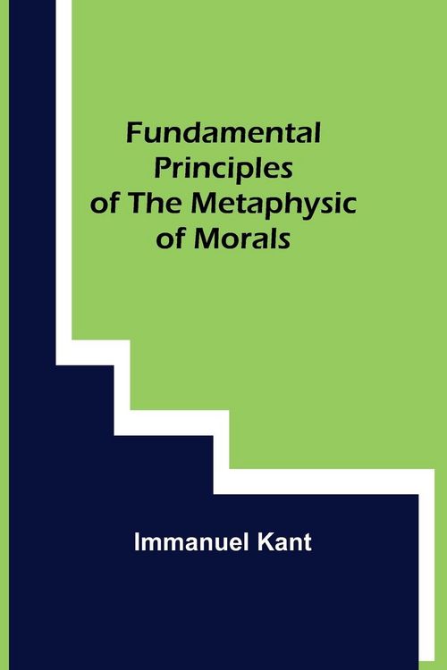 Produktbild: Fundamental Principles of the Metaphysic of Morals