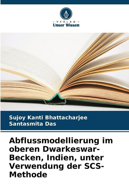Produktbild: Abflussmodellierung im oberen Dwarkeswar-Becken, Indien, unter Verwendung der SCS-Methode