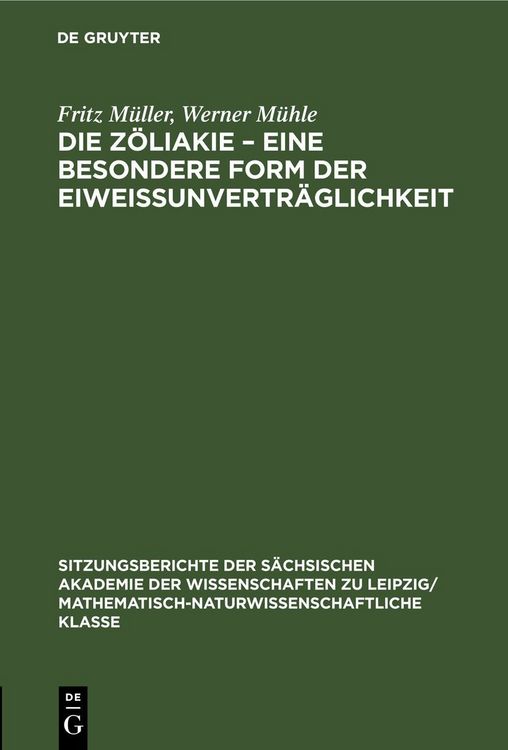 Produktbild: Die Z&ouml;liakie &ndash; Eine besondere Form der Eiweissunvertr&auml;glichkeit