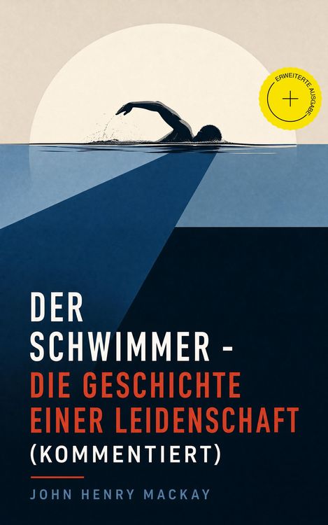 Produktbild: Der Schwimmer - Die Geschichte einer Leidenschaft (Kommentiert)