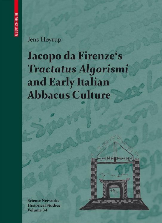 Produktbild: Jacopo da Firenze's Tractatus Algorismi and Early Italian Abbacus Culture