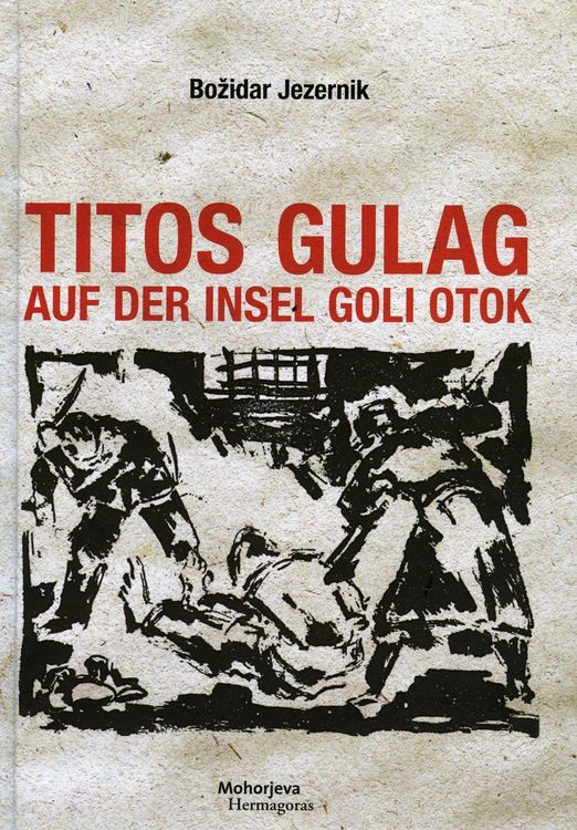 Produktbild: Titos Gulag auf der Insel Goli otok