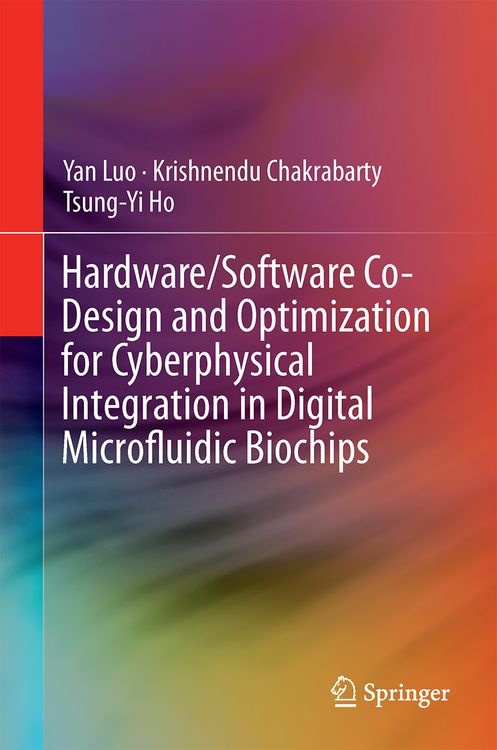 Produktbild: Hardware/Software Co-Design and Optimization for Cyberphysical Integration in Digital Microfluidic Biochips
