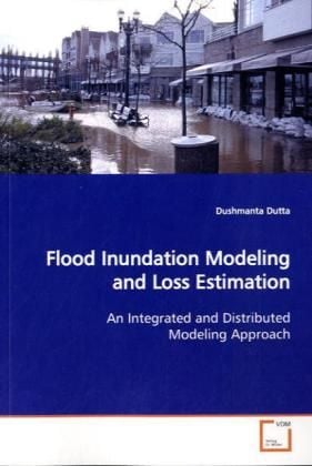 Produktbild: Dutta, D: Flood Inundation Modeling and Loss Estimation