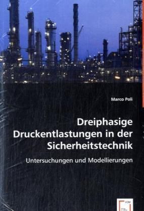 Produktbild: Poli, M: Dreiphasige Druckentlastungen in der Sicherheitstec