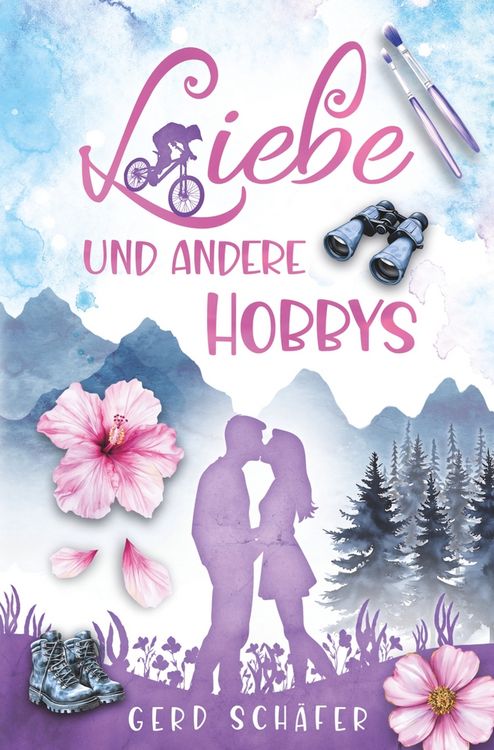 Produktbild: Liebe und andere Hobbys
