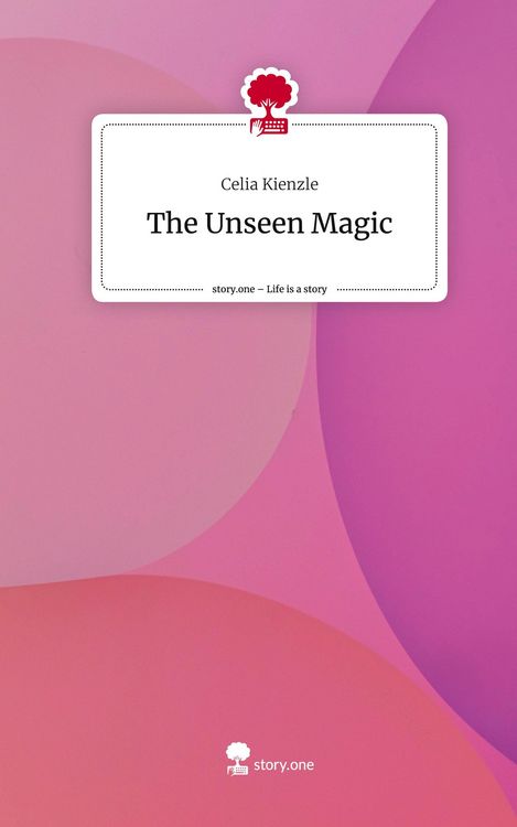 Produktbild: The Unseen Magic. Life is a Story - story.one
