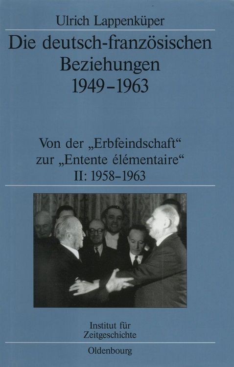 Produktbild: Die deutsch-franz&ouml;sischen Beziehungen 1949-1963