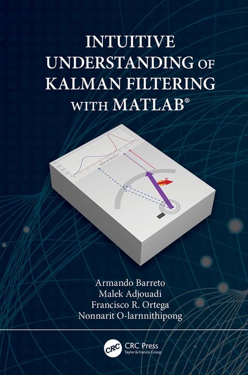 Produktbild: Intuitive Understanding of Kalman Filtering with MATLAB&reg;