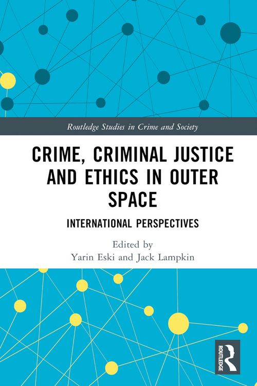 Produktbild: Crime, Criminal Justice and Ethics in Outer Space