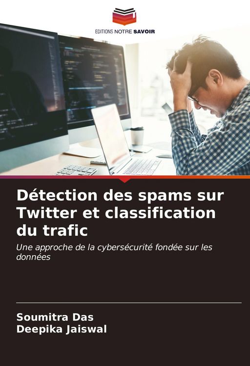 Produktbild: D&eacute;tection des spams sur Twitter et classification du trafic