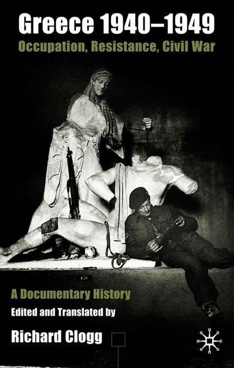 Produktbild: Greece 1940-1949: Occupation, Resistance, Civil War