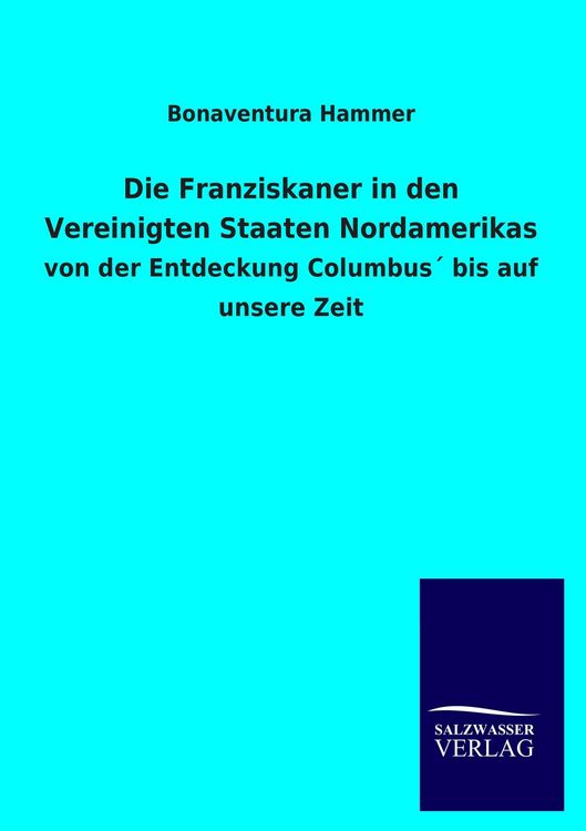 Produktbild: Die Franziskaner in den Vereinigten Staaten Nordamerikas
