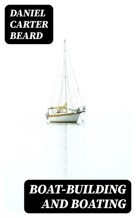 Produktbild: Boat-Building and Boating