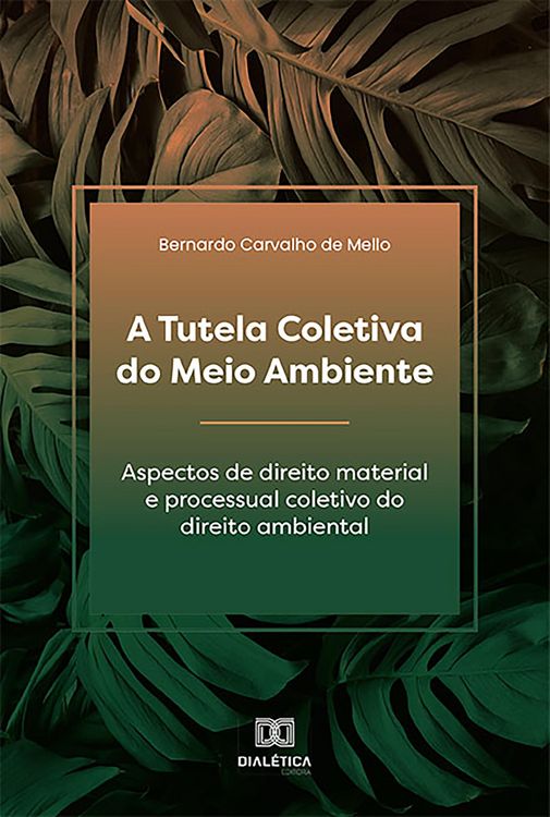 Produktbild: A Tutela Coletiva do Meio Ambiente