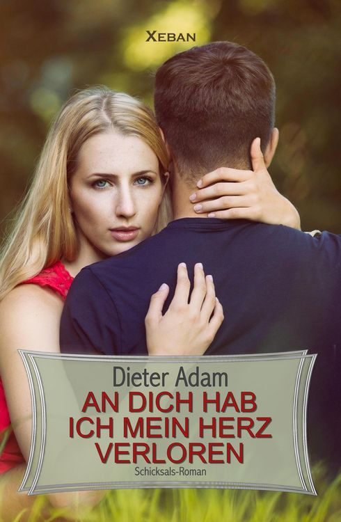 Produktbild: An dich hab ich mein Herz verloren