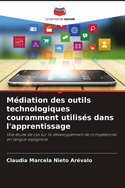 Produktbild: M&eacute;diation des outils technologiques couramment utilis&eacute;s dans l'apprentissage