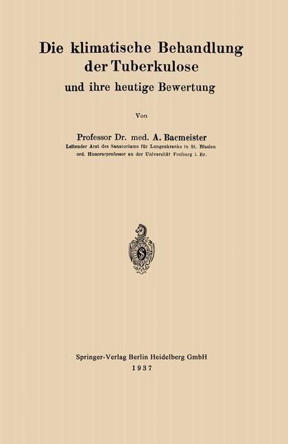 Produktbild: Die klimatische Behandlung der Tuberkulose und ihre heutige Bewertung