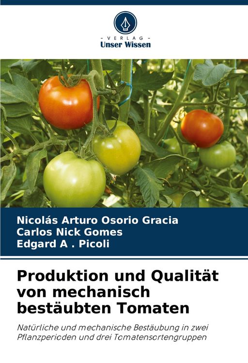Produktbild: Produktion und Qualit&auml;t von mechanisch best&auml;ubten Tomaten