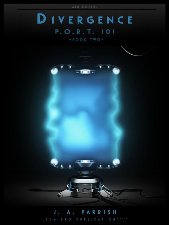 Produktbild: Divergence: PORT101 - Book Two (The P.O.R.T. 101 Trilogy, #2)