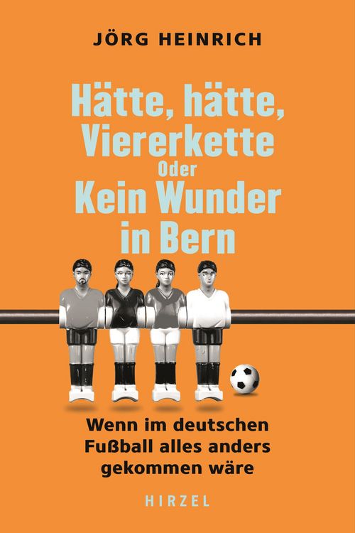 Produktbild: H&auml;tte, h&auml;tte, Viererkette oder Kein Wunder in Bern