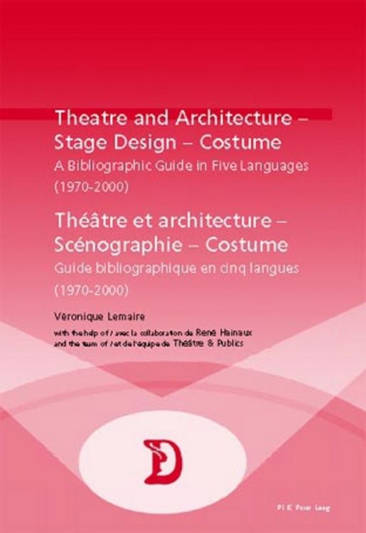 Produktbild: Theatre and Architecture &ndash; Stage Design &ndash; Costume / Th&eacute;&acirc;tre et architecture &ndash; Sc&eacute;nographie &ndash; Costume