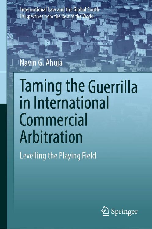 Produktbild: Taming the Guerrilla in International Commercial Arbitration