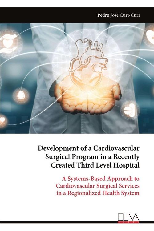 Produktbild: Development of a Cardiovascular Surgical Program in a Recently Created Third Level Hospital