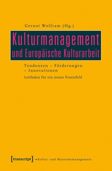 Produktbild: Kulturmanagement und Europ&auml;ische Kulturarbeit