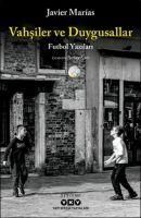 Produktbild: Vahsiler ve Duygusallar;Futbol Yazilari