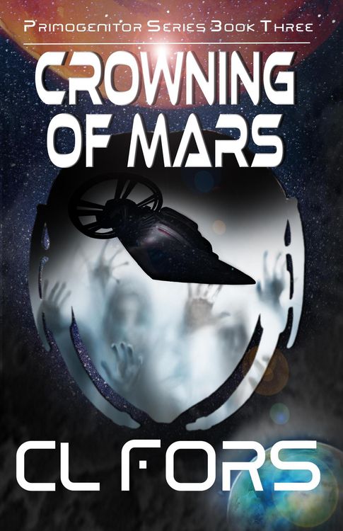 Produktbild: Crowning of Mars (Primogenitor Series, #3)