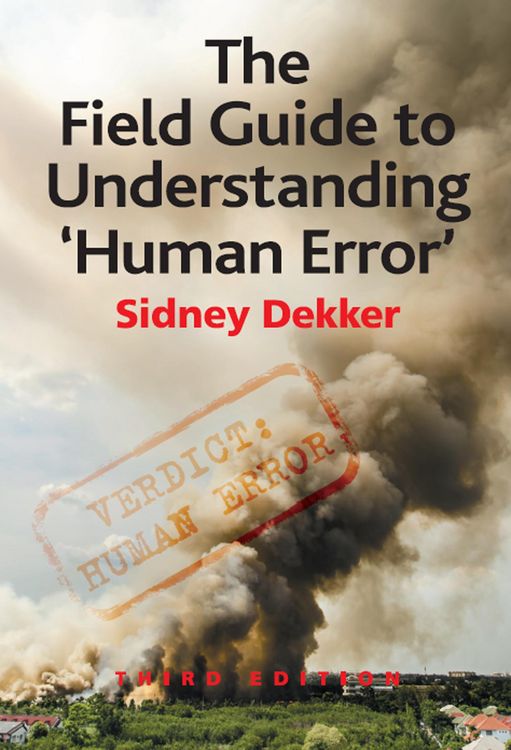Produktbild: The Field Guide to Understanding 'Human Error'