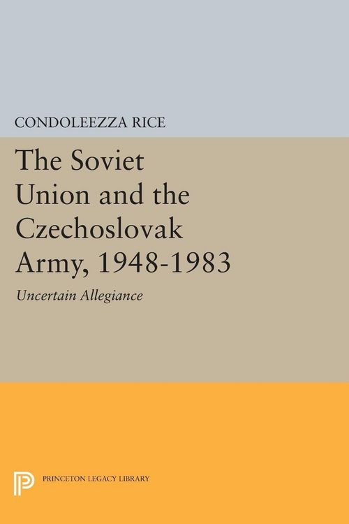 Produktbild: The Soviet Union and the Czechoslovak Army, 1948-1983