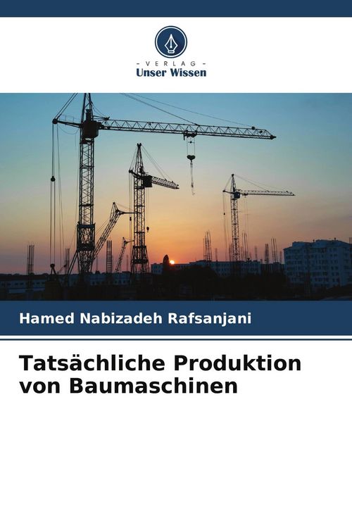 Produktbild: Tats&auml;chliche Produktion von Baumaschinen