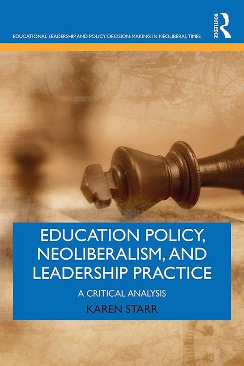 Produktbild: Education Policy, Neoliberalism, and Leadership Practice
