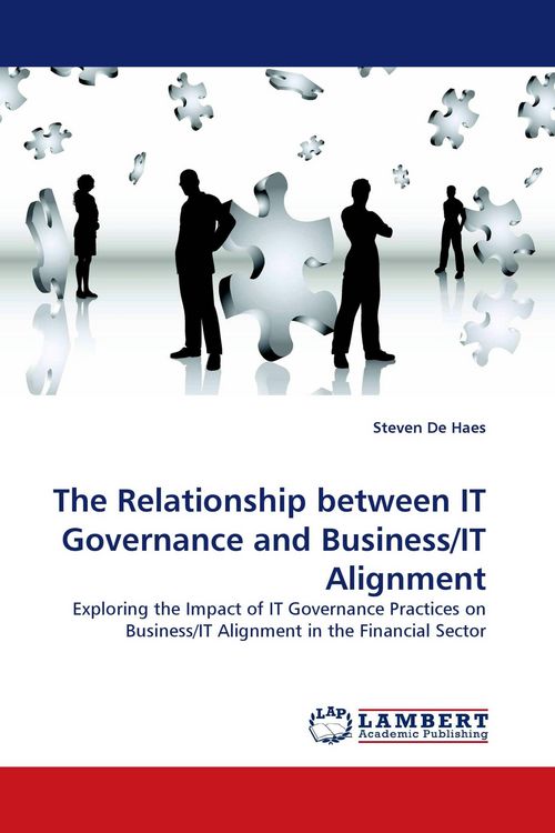 Produktbild: The Relationship between IT Governance and Business/IT Alignment