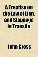 Produktbild: A Treatise on the Law of Lien, and Stoppage in Transitu