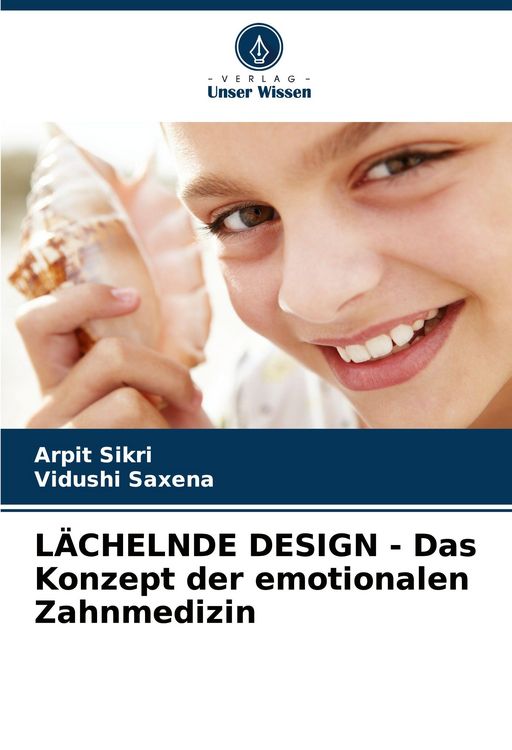 Produktbild: L&Auml;CHELNDE DESIGN - Das Konzept der emotionalen Zahnmedizin