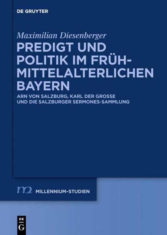 Bild vom Artikel Predigt und Politik im frühmittelalterlichen Bayern vom Autor Maximilian Diesenberger